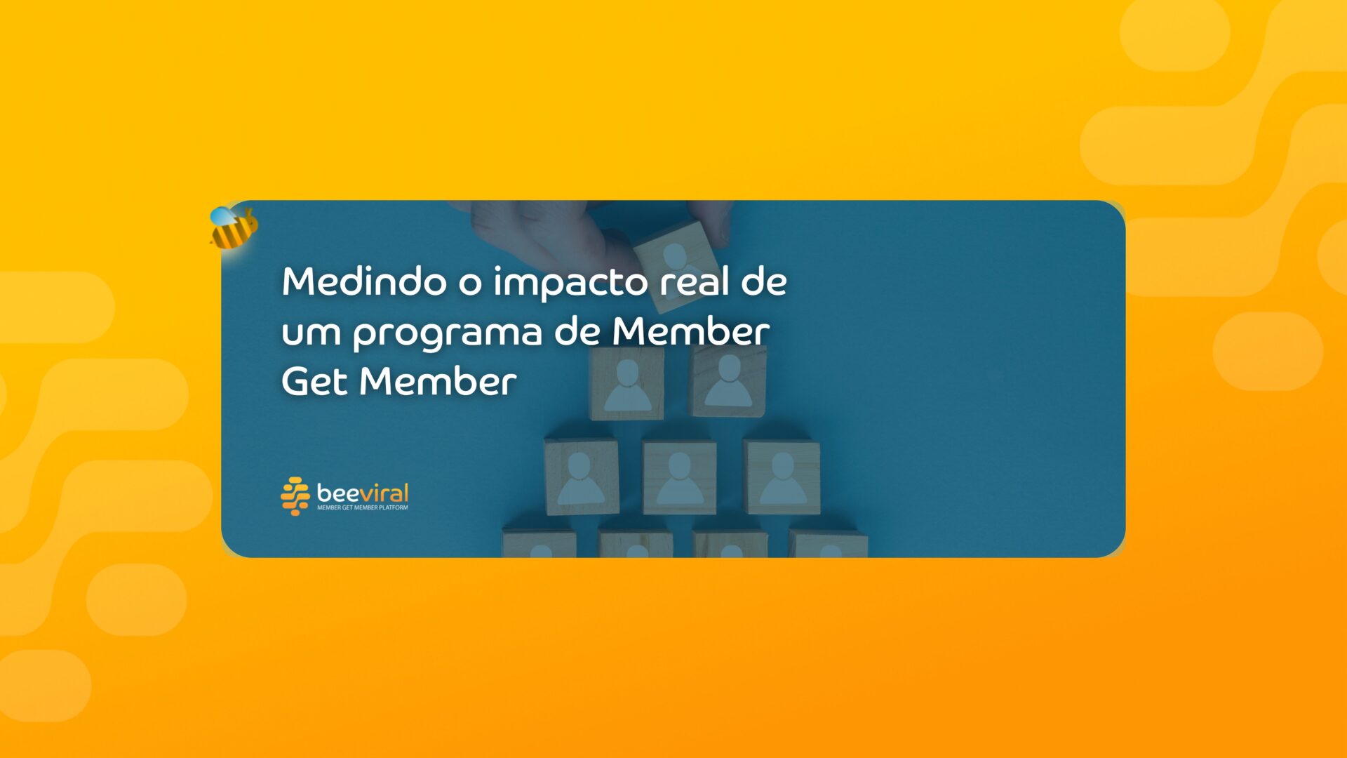 Medindo o impacto real de um programa de Member Get Member